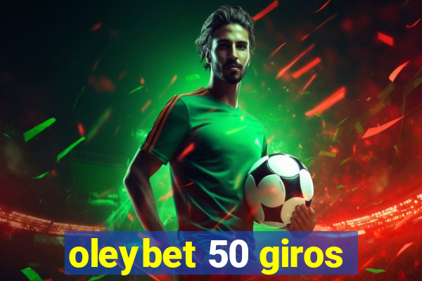 oleybet 50 giros